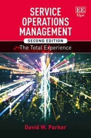 Service Operations Management, Second Edition David W. Parker