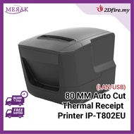 2Dfire 80MM Auto Cut Thermal Receipt Printer IP-T802EU Thermal Printer Pencetak Resit Terma 热敏收据打印机