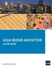 Asia Bond Monitor June 2018 Asian Development Bank