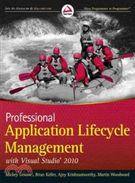 PROFESSIONAL APPLICATION LIFECYCLE MANAGEMENT WITH VISUAL STUDIO 2010