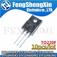 10 Pieces STF10N80K5 STF10N60M2 STF10N65K3 STF10N95K5 STF11N60DM2 STF11N65M2 10N80K5 10N60M2 10N65K3