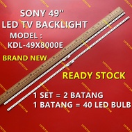 (NEW 1 SET) KDL-49X8000E KD-49X7500F SONY 49" LED TV BACKLIGHT / LED TV LAMPU (READY STOCK) KDL-49X8