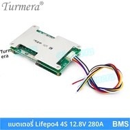Turmera 4S 12.8V 200A 280A 320A Balance Lifepo4 แบตเตอรี่ BMS ป้องกันบอร์ดใช้ 3.2V 100Ah 200Ah 280Ah