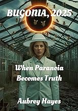 BUGONIA, 2025: When Paranoia Becomes Truth