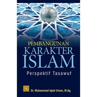 Pembangunan Karakter Islam Perspektif Tasawuf - Dr. Muhammad Iqbal Irham, M.Ag. - ORIGINAL