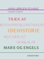 Træk af behovsproblematikkens idehistorie med særligt henblik på Marx og Engels Hans-Jørgen Schanz