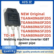 1-5PCS TGAN40N60F2DS TGAN60N60F2DS TGAN60N65F2DS TGAN80N65F2DS TGAN80N60F2DS TO-3P inverter welding 