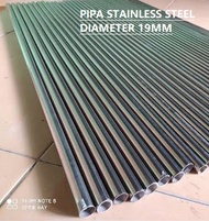 Pipa Stainless Steel Diameter 19mm Tipe 201