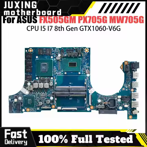 FX505GM FX705GM Motherboard For ASUS FX505GM FX705GM Laptop CPU: I5-8300H / I7-8750H GPU: N17E-G1-A1