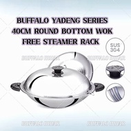 Tiantian BUFFALO YADENG SERIES 40CM ROUND BOTTOM S/S FRYING WOK | FREE STEAM RACK | 304 S/S  牛头牌40cm