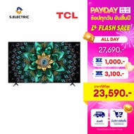 NEW 2025 TCL ทีวี 75 นิ้ว 4K Mini QLED Google TV รุ่น 75Q6C HVA Panel ระบบปฏิบัติการ Google/Gaming T