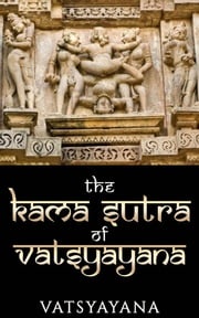 Kama Sutra of Vatsyayana Vatsyayana