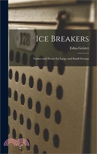 275129.Ice Breakers; Games and Stunts for Large and Small Groups