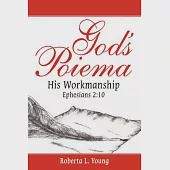 God’s Poiema: His Workmanship; Ephesians 2:10