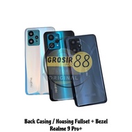 Housing - Backdoor Fullset + Bezzel Realme 9 Pro Plus Back Casing - Kesing Realme 9 Pro+ (G88)