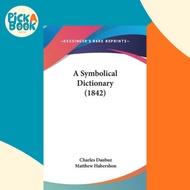 [100% Original Books] - A Symbolical Dictionary (1842) by Charles Daubuz (US edition, hardcover)