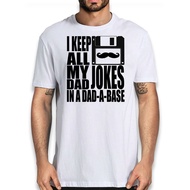 I Keep All My Dad Jokes In A Dad A Base Dad Funny T-Shirt - Father'S Day Shirt