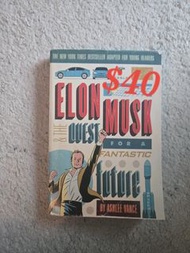 Elon Musk Quest for a fantastic future
