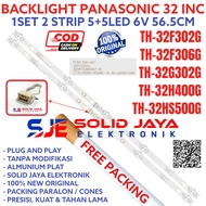 PANASONIC LED TV BACKLIGHT 32 INC TH 32F302 32G302 32F306 32H400 32HS500 32HS500G 32F302G 32G302G 32