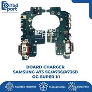 BOARD CHARGER/FLEXIBLE BOARD/FLEXIBLE PCB BOARD CAS BOARD SAMSUNG A73 5G/A736/A736B OG SUPER 1:1