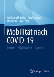 Mobilität nach COVID-19 Wolfgang H. Schulz