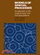 23997.Models of Spatial Processes:An Approach to the Study of Point, Line and Area Patterns