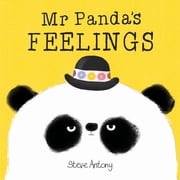 Mr Panda's Feelings Steve Antony