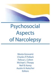 Psychosocial Aspects of Narcolepsy Meeta Goswami