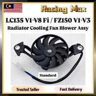 Radiator Cooling Fan Blower Assy Standard Yamaha LC135 135LC LC 135 V1-V8 FZ150 FZ150i Water Tank Ki
