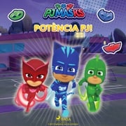 PJ Masks - Potència PJ! eOne