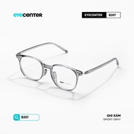 Gọng kính cận nam nữ EYECENTER B207 nhựa dẻo siêu nhẹ nhiều màu nhập khẩu by Eye Center Vietnam