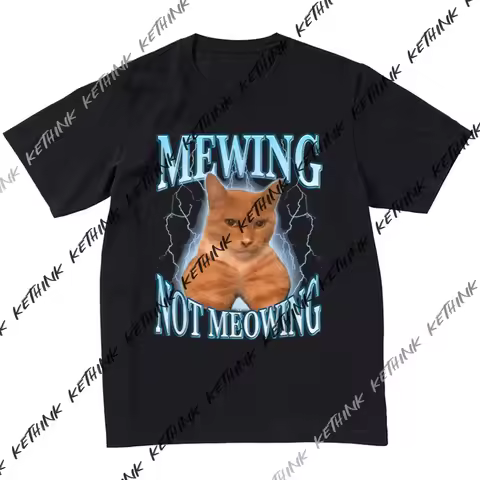 Mewing Not Meowing T Shirt Cute Cats Funny Graphic T-shirts Trendy Pure Cotton T-Shirt