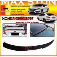 HONDA CIVIC 2016-2020 RS ROOF SPOILER RS STYLE ROOF WING GLASS SPOILER CIVIC FC FK7 FK8 CIVIC 10TH G