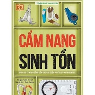 Sách - Cẩm nang sinh tồn (Hơn 100 kỹ năng sống còn cho các cuộc phiêu lưu nơi hoang dã) DK