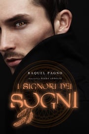 I Signori dei Sogni Raquel Pagno