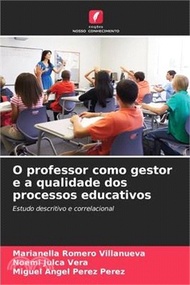 O professor como gestor e a qualidade dos processos educativos