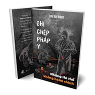 Sách - Ghi chép Pháp Y Tập 3 - Những Thi Thể Không Hoàn Chỉnh