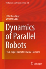 Dynamics of Parallel Robots Sébastien Briot