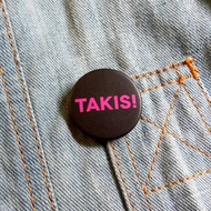 Takis Pin Button 32