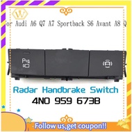 【W】4N0959673B  Handbrake Switch for  A6  A7 Sportback S6  A8 Q8 4N0 959 673B