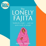 The Lonely Fajita by Abigail Mann (UK edition, paperback)