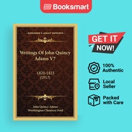 Writings Of John Quincy Adams V7 - Paperback - English - 9781164050186