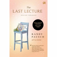 The Last Lecture : Kuliah Terakhir + Bonus - Randy Pausch