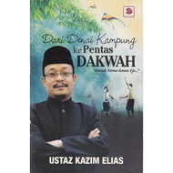 DARI DENAI KAMPUNG KE PENTAS DAKWAH (USTAZ KAZIM ELIAS)