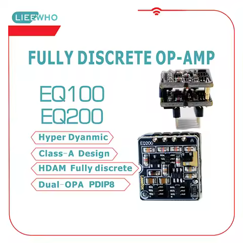 Dual / Single OP Amp LIEEWHO | EQ100 & EQ200 Hi-End Fully Discrete Single OP-AMP *2 Pcs. Or Dual OP-