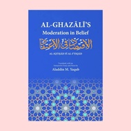 Moderation in Belief | al-Ghazali