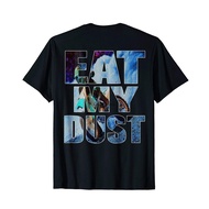 Eat My Dust BRAP Supercross Motocross FMX Dirt Bike Tee