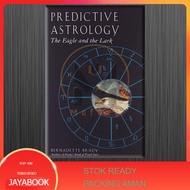 Predictive Astrology: the Eagle and the Lark - Bernadette Brady