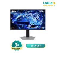TCL จอคอมพิวเตอร์ QD-MINI LED MONITOR ขนาด 25 นิ้ว รุ่น 25G64