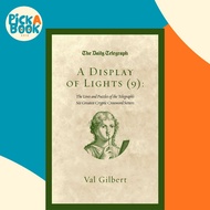 A Display of Lights (9) - The Lives and Puzzles of the Telegraph's Six Greatest C by Val Gilbert (UK